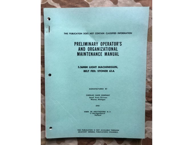 Preliminary operator's and organizational maintenance manual 5.56 mm light machine gun belt fed: STONER 63 A