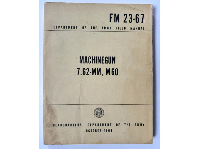 FM 23-67 Machine Gun 7.62-MM, M60 - 1964