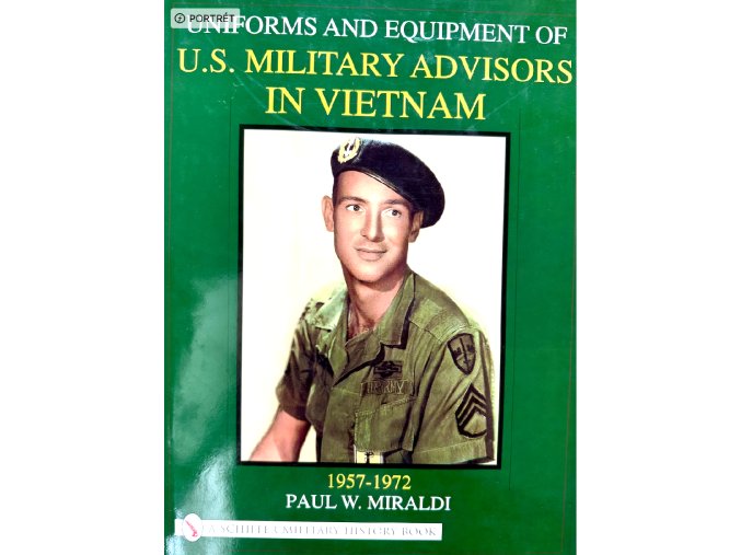 Uniforms and Equipment of U.S. Military Advisors in Vietnam