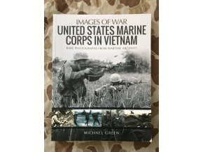 Images of War - The United States Marine Corps In Vietnam