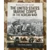 Images of War - The United States Marine Corps In The Korean War