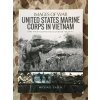 Images of War - The United States Marine Corps In Vietnam