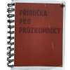 Příručka pro průzkumníky ČSLA –  Reprint