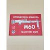 Rare US Army M60 Machine Gun Manual | Oct 1970 Vietnam Era | NOS