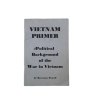 Brožura "Vietnam Primer - Political Background of the War in Vietnam"