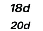 18d, 20d