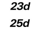 23d, 25d
