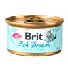 Konzerva Brit Fish Dreams Trout & Tuna 80g (expirace: 16.4.2021)