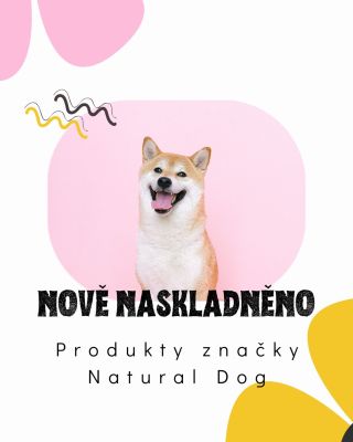 Produkty značky Natural Dog byly opět naskladněny🥳🛒 Tak mrkněte na náš e-shop 🛍️🐶