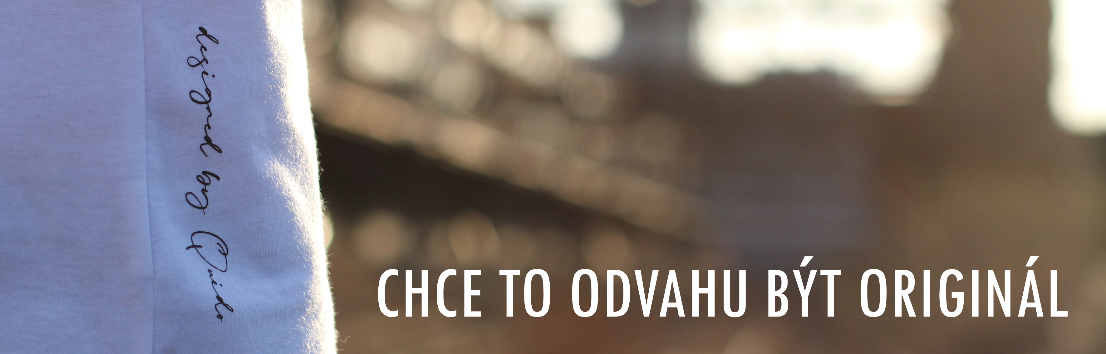 CHCE TO ODVAHU BÝT ORIGINÁL