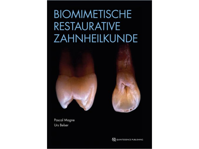 Biomimetische Restaurative Zahnheilkunde