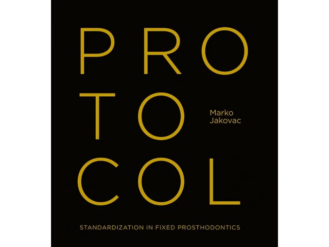 Protocol: Standardization in Fixed Prosthodontics