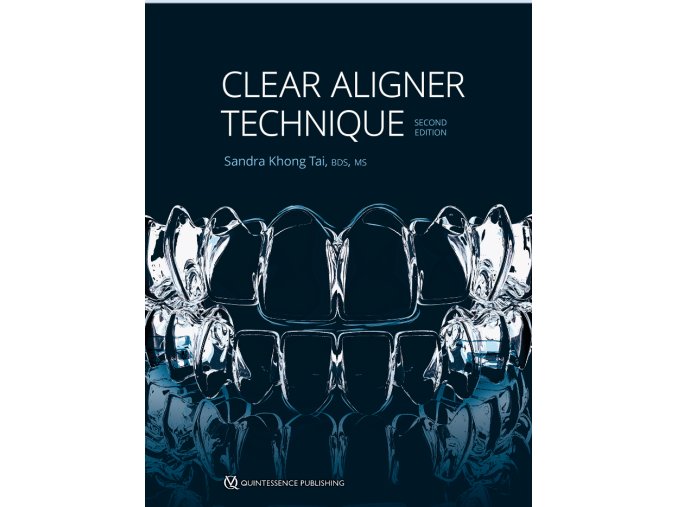 Clear Aligner Technique 2. vydání