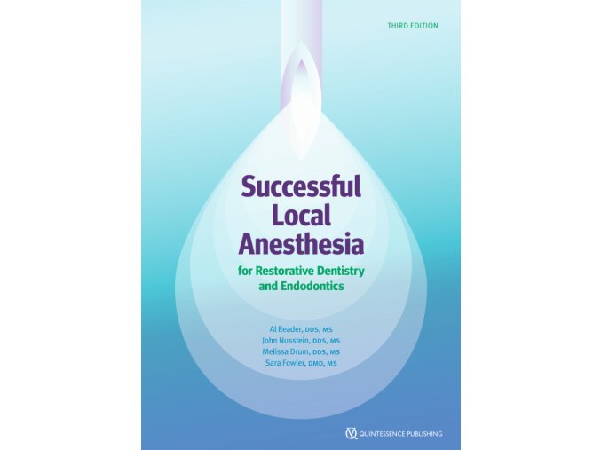 Successful Local Anesthesia for Restorative Dentistry and Endodontics
