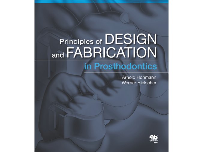 Principles of Design and Fabrication in Prosthodontics