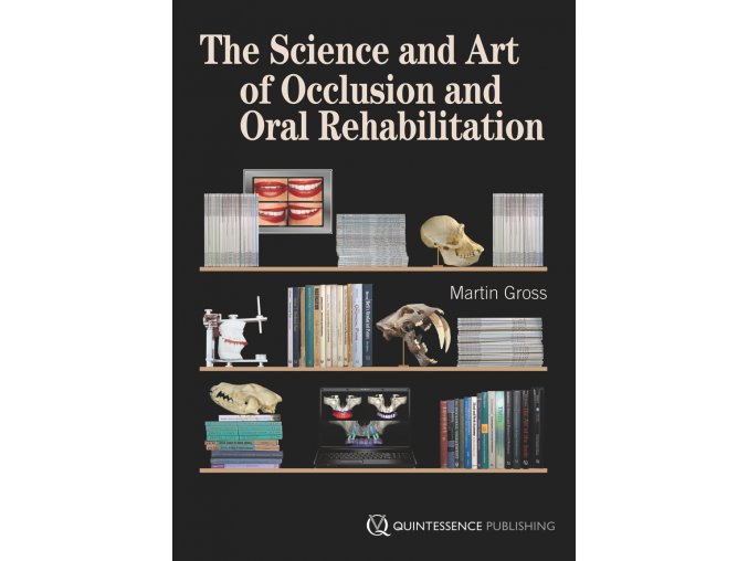 The Science and Art of Occlusion and Oral Rehabilitation