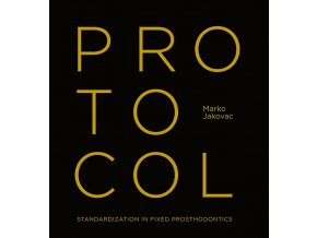 Protocol: Standardization in Fixed Prosthodontics