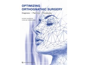 Optimizing Orthognathic Surgery