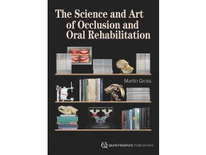 The Science and Art of Occlusion and Oral Rehabilitation