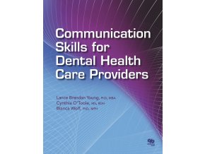 Communication Skills for Dental Health Care Providers