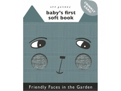 Friendly Faces In The Garden Babys First Soft Book