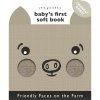 Friendly Faces Farm Babys First Soft Book