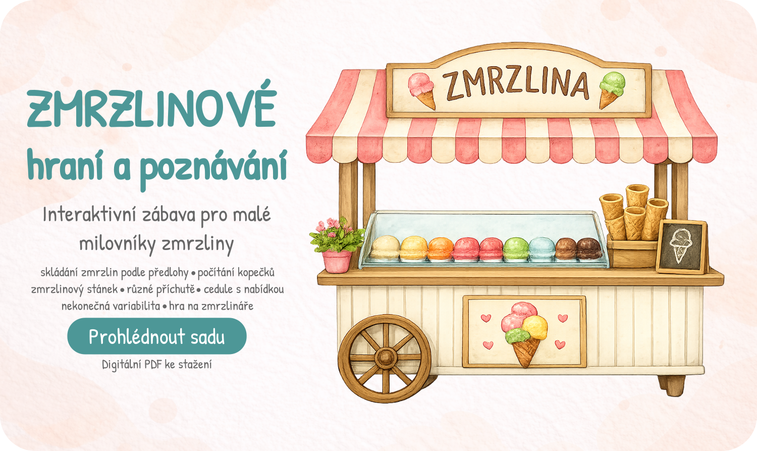 Zmrzlinové hraní a poznávání