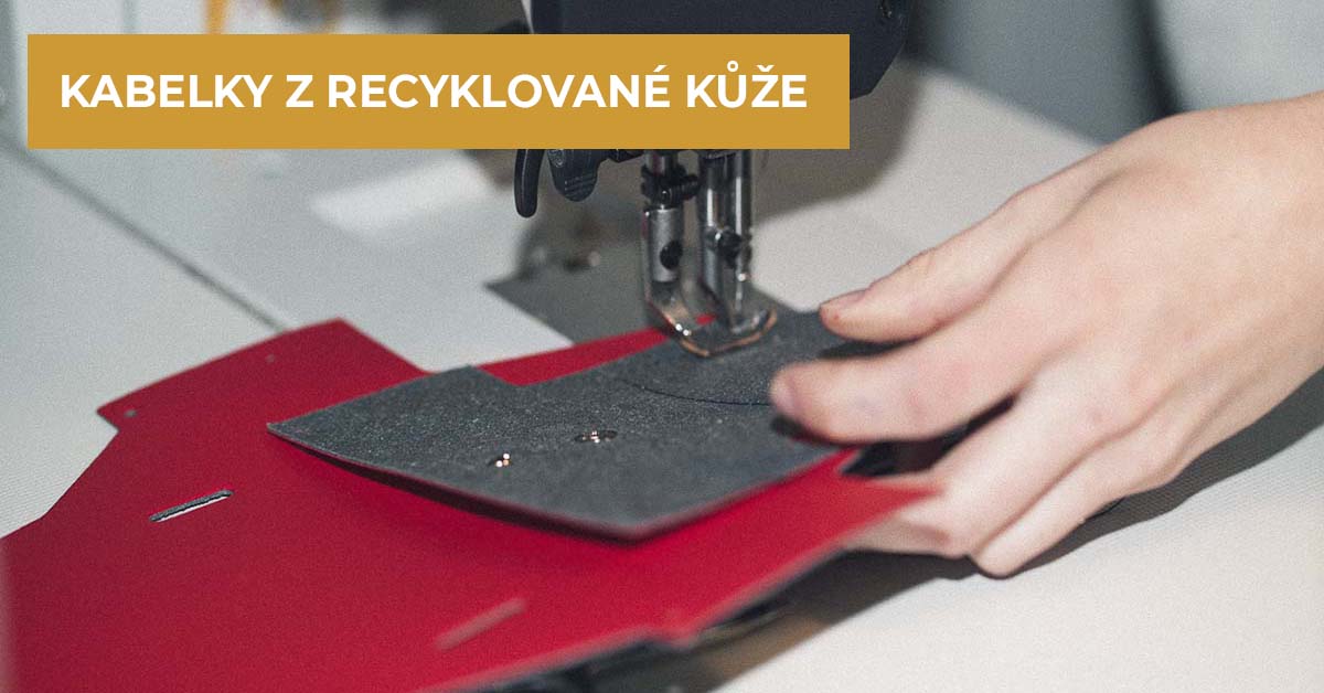 Výroba kabelek z recyklované kůže Walk with me