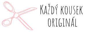 Každý kousek originál