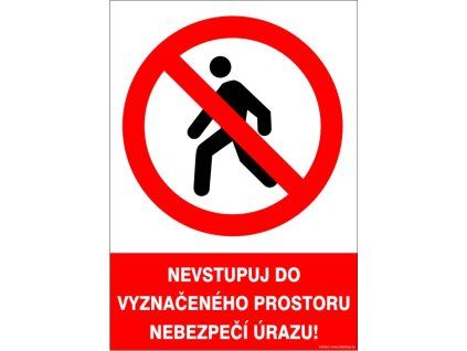 Samolepka Nevstupuj do vyznačeného prostoru!