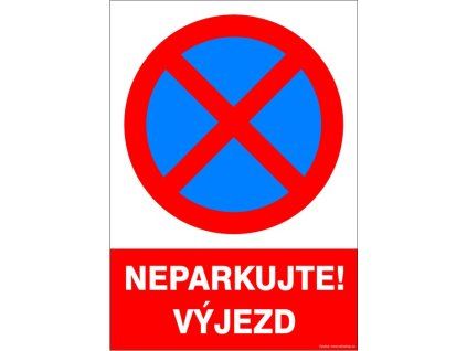 Samolepka Neparkujte! Výjezd. různé velikosti
