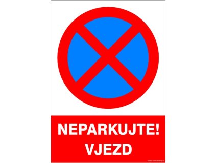 Samolepka Neparkujte! Vjezd, 40 x 60 cm