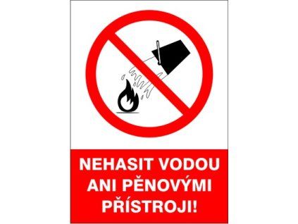 Samolepka Nehasit vodou ani pěnovými přístroji!