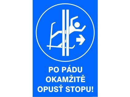 Samolepka Po pádu okamžitě opusť stopu!, 40 x 60 cm