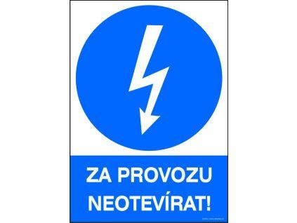 Samolepka Za provozu neotevírat!