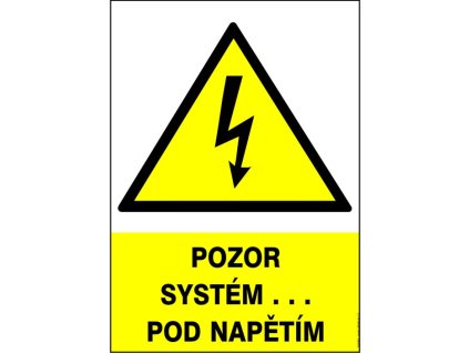 Samolepka Pozor systém ... pod napětím, A4
