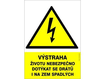 Samolepka Výstraha životu nebezpečno dotýkat se drátů...