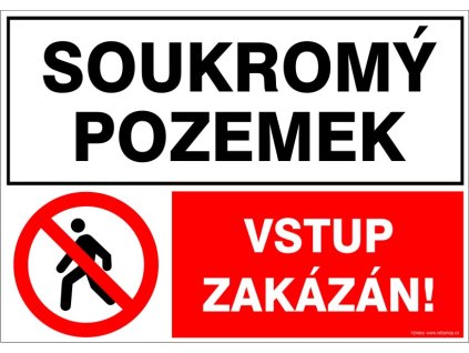 Samolepka Soukromý pozemek / Vstup zakázán!, A4