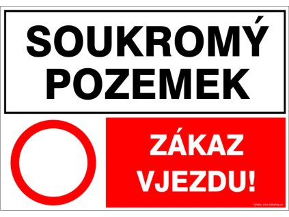 Soukromý pozemek / Zákaz vjezdu!, A5