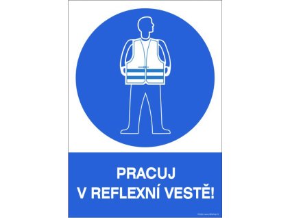 Samolepka Pracuj v reflexní vestě!, A4