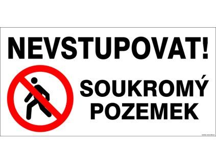 Cedule NEVSTUPOVAT! SOUKROMÝ POZEMEK, 50 x 25 cm