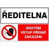 Samolepka Ředitelna - idiotům vstup přísně zakázán!, A4