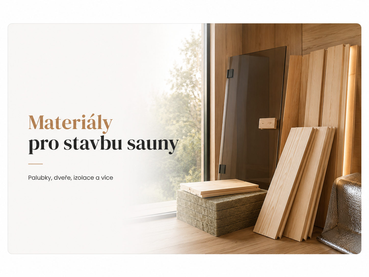 Materiály pro stavbu sauny