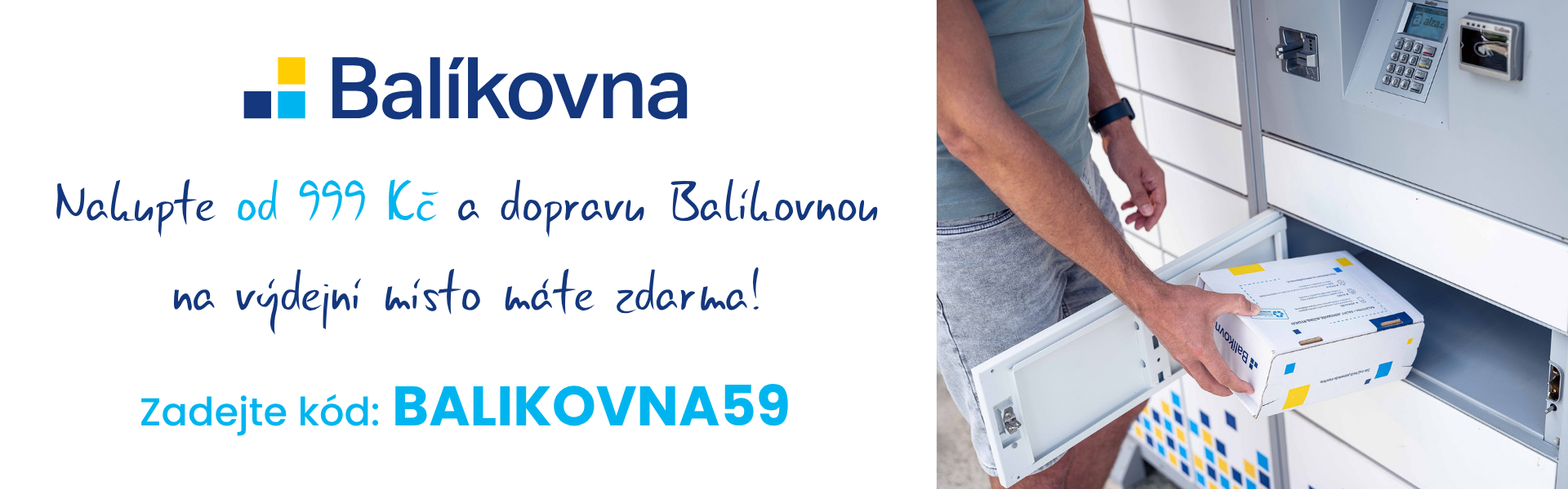 Nakupte od 999 Kč a s kódem BALIKOVNA59 máte dopravu Balíkovnou na výdejní místo zdarma!
