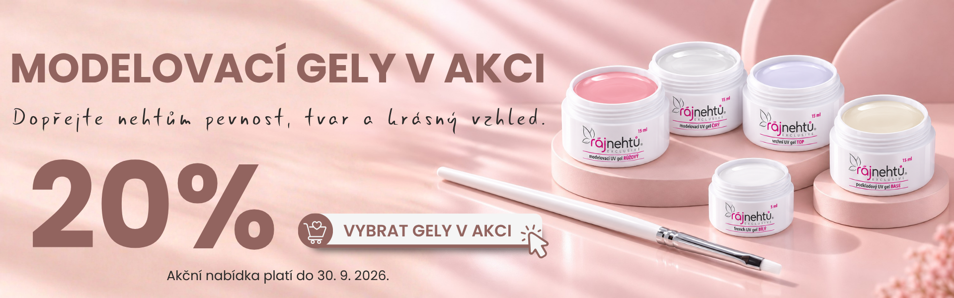 Modelovací UV gely se slevou 20%
