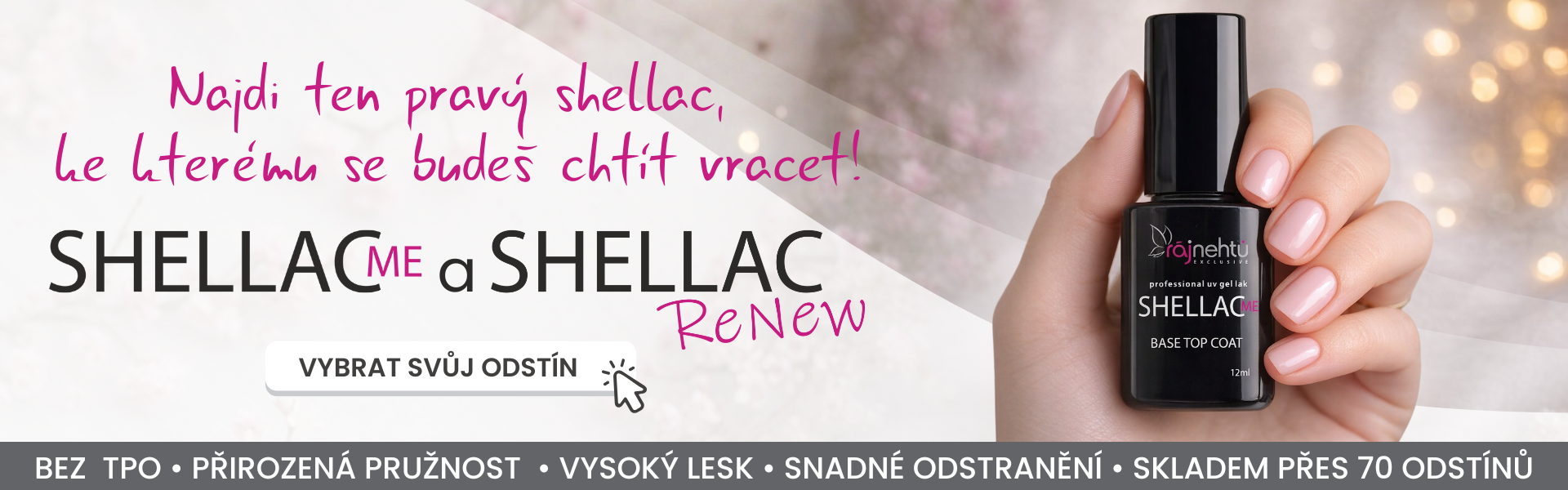 Nabídka Shellac Me + Shellac ReNew