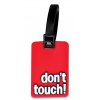 WORLDPACK jmenovka na zavazadla s nápisem don't touch!- červená