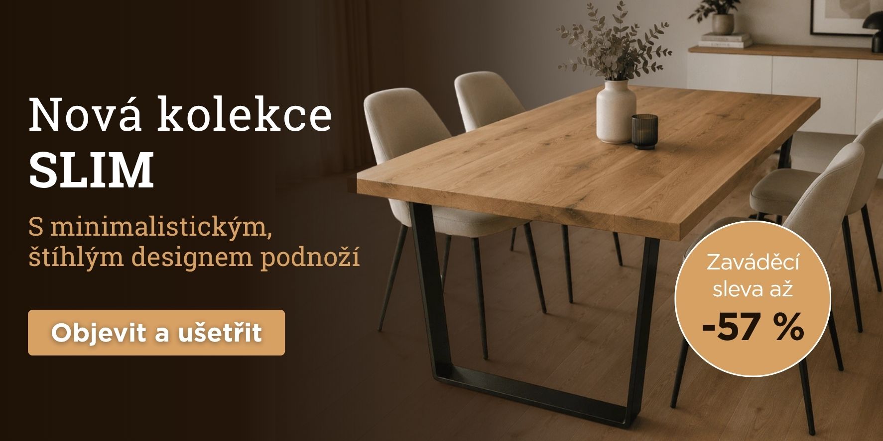 Nová kolekce Slim s 57% slevou