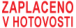 ZAPLACENO V HOTOVOSTI