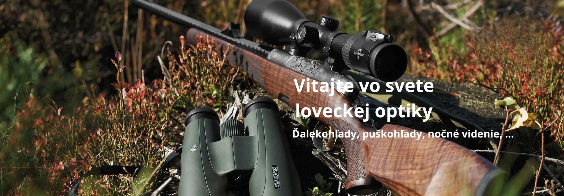 Vitajte vo svete loveckej optiky